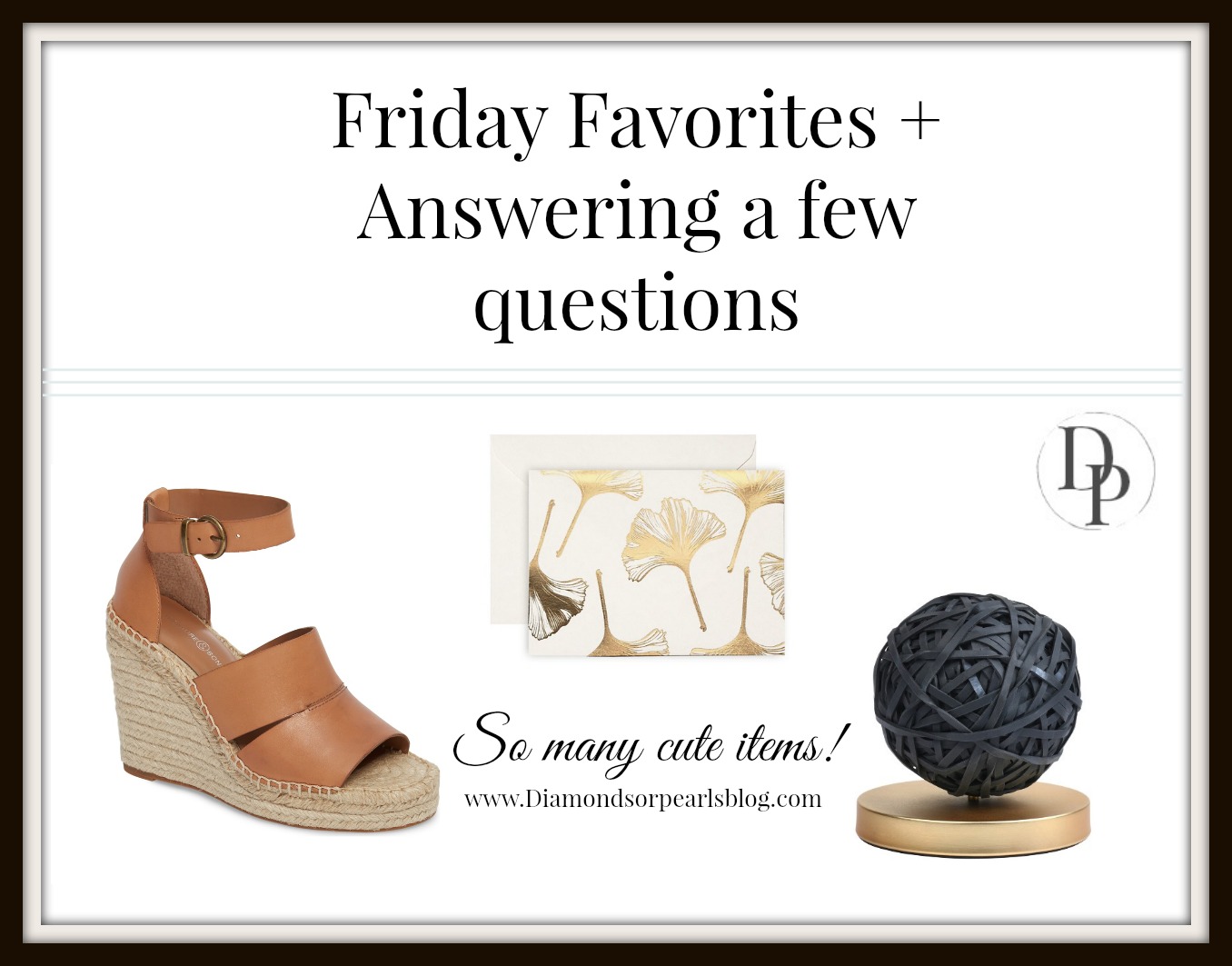 Friday Favorites – New Purchases I Am Loving + Answering Questions!